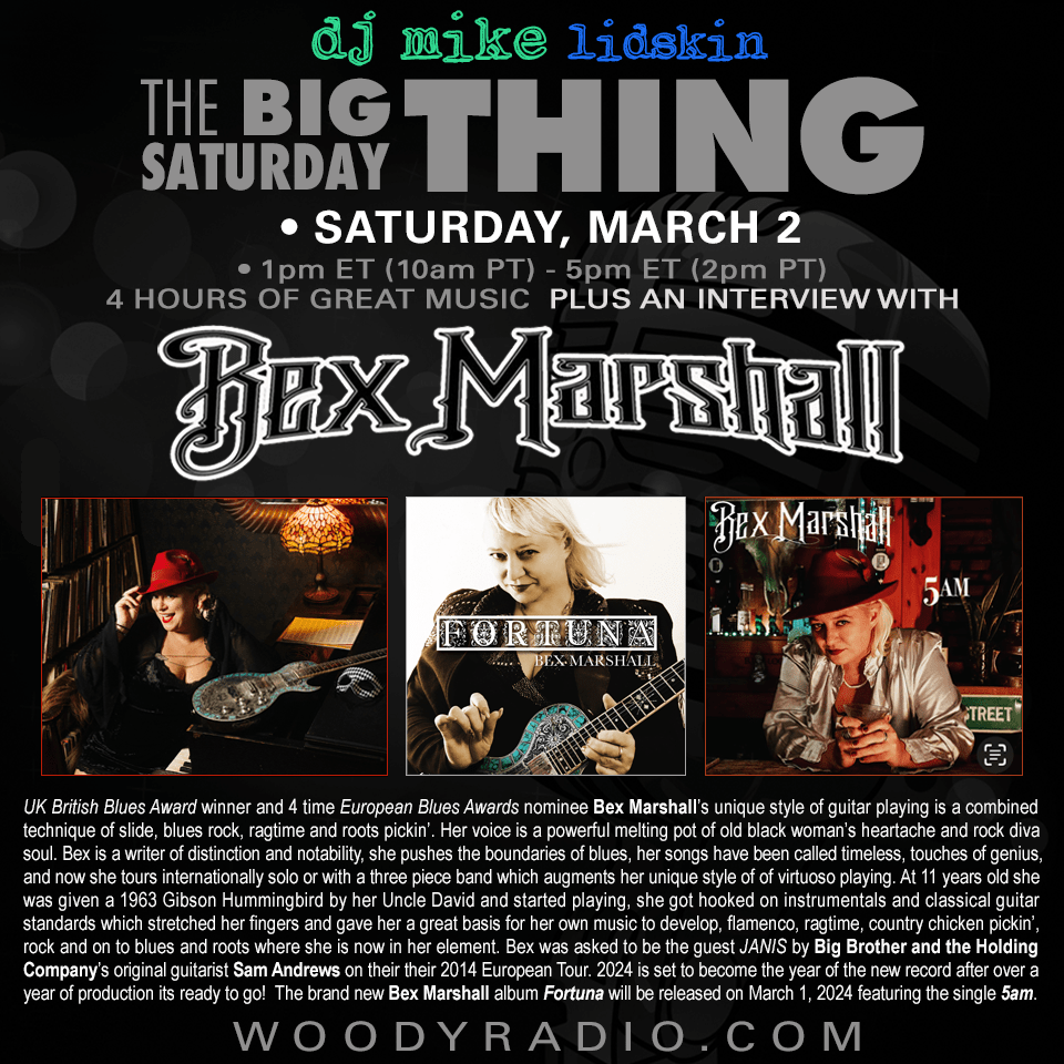 Woody Radio DJ Mike Show #464 3/2/2024: Interview with Bex&nbsp;Marshall!