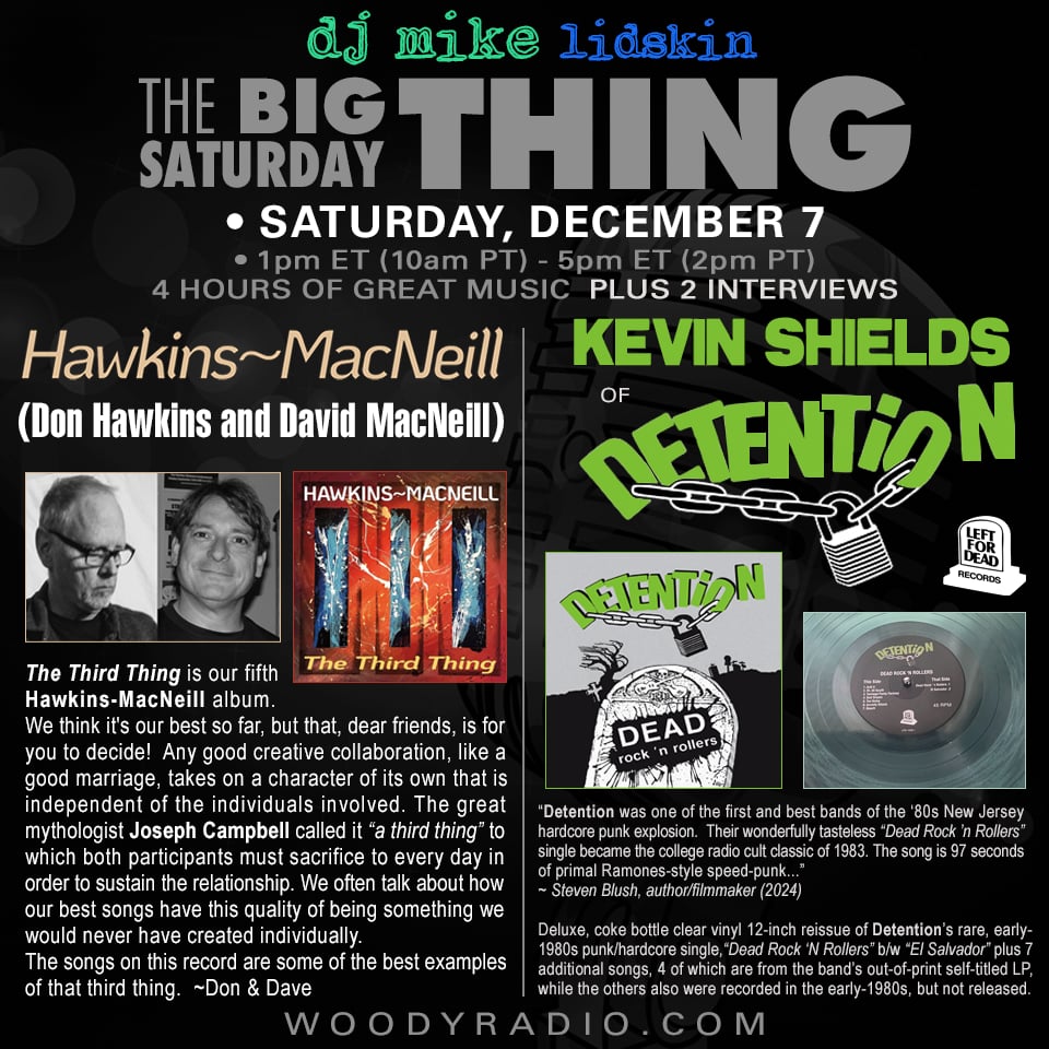 Woody Radio DJ Mike Show #534 12/7/2024: Interviews with Don Hawkins and David MacNeill of Hawkins-MacNeill!