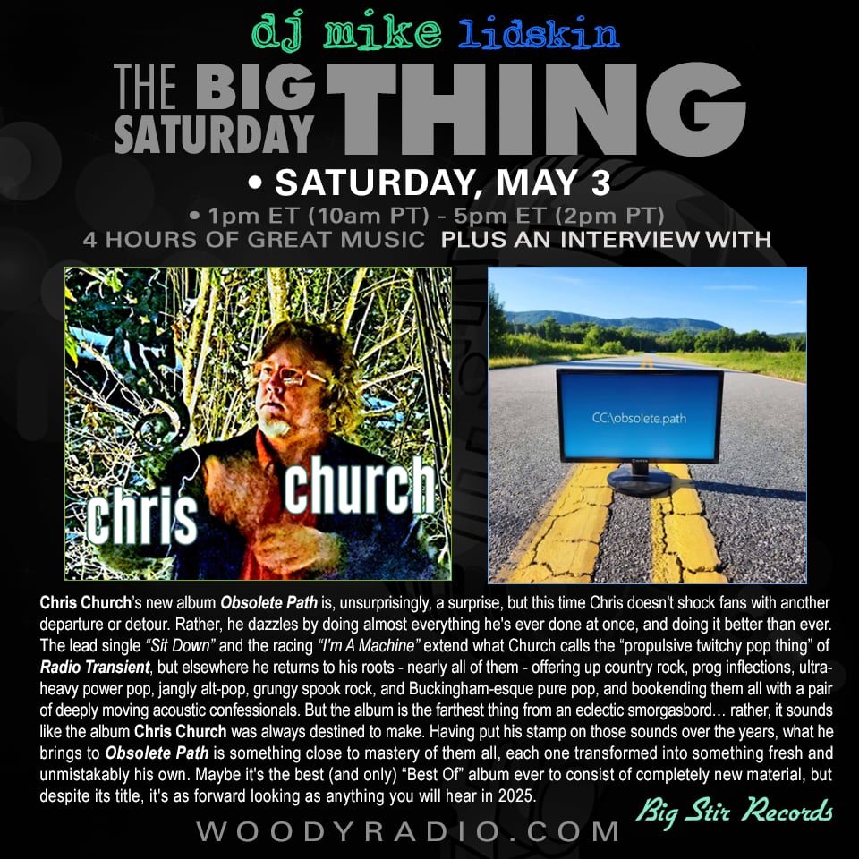 Woody Radio DJ Mike Show #570 5/3/2025: In conversation with Chris&nbsp;Church!