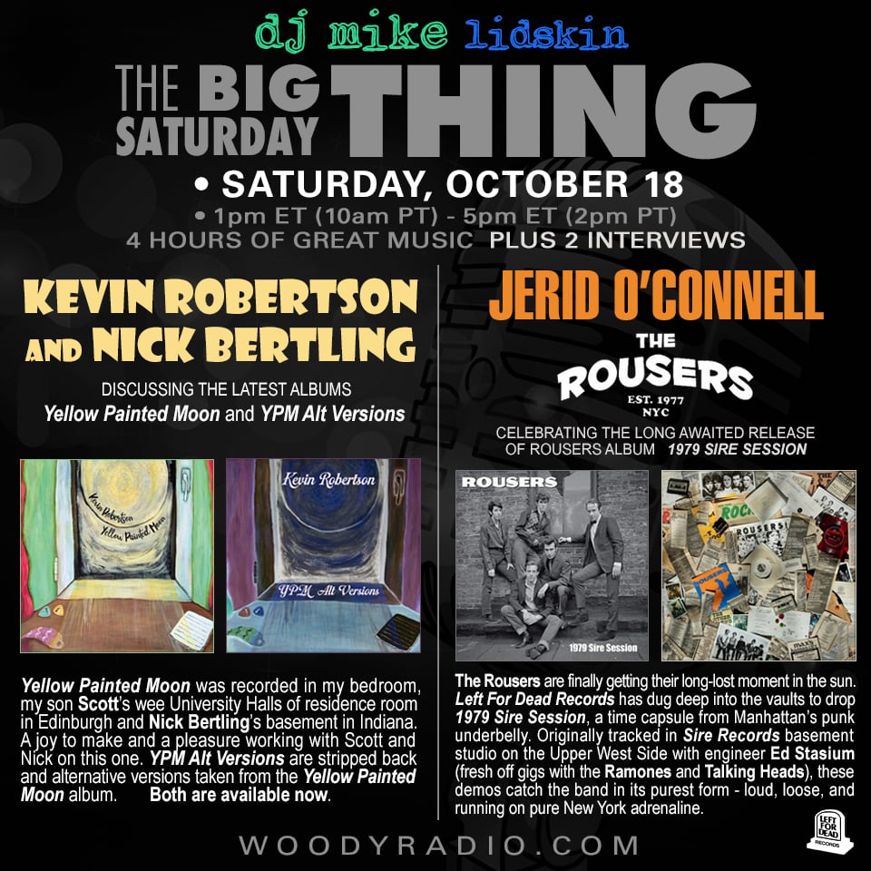 Woody Radio DJ Mike Show #610 10/18/2025: Conversations with Kevin Robertson & Nick Bertling, and Jerid O’Connell of The&nbsp;Rousers!